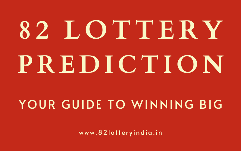 82 lottery prediction