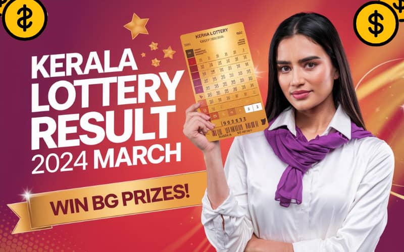 kerala lottery result chart 2024 march