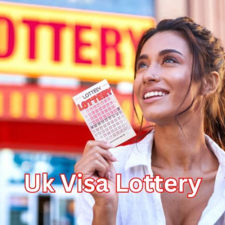 UK Visa Lottery: Your Ticket to a World of New Beginnings and Success