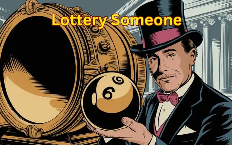 lottery someone