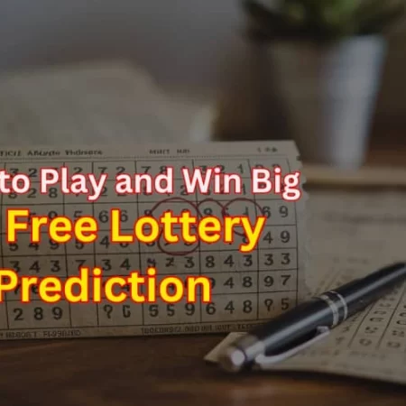 UK Free Lottery Prediction: How to Play and Win Big