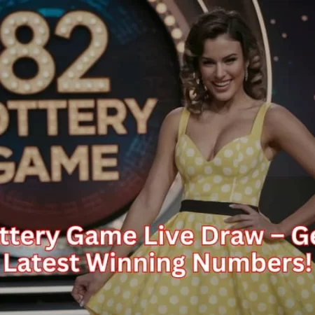 82 Lottery Game Live Draw – Get the Latest Winning Numbers!