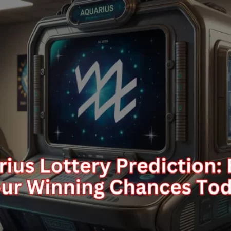 Aquarius Lottery Prediction: Boost Your Winning Chances Today