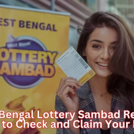 West Bengal Lottery Sambad Results: How to Check and Claim Your Prize