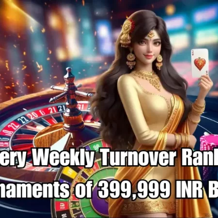 Lottery Weekly Turnover Ranking Tournaments of 399,999 INR Bonus